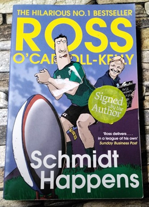 Ross O’Carroll-Kelly / Schmidt Happens (Signed by the Author) (Large Paperback)