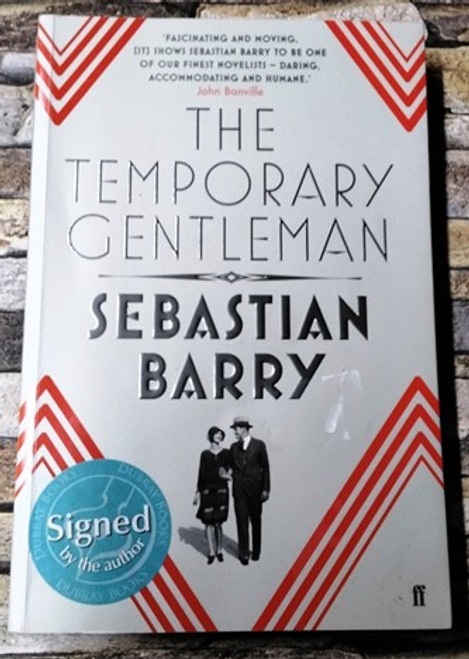 Sebastian Barry / The Temporary Gentleman (Signed by the Author) (Large Paperback)