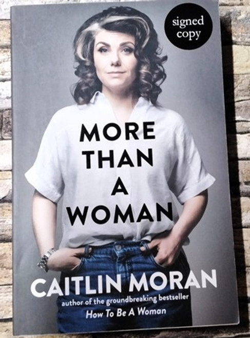 Caitlin Moran / More than a Woman ( Signed by the Author ) (Large Paperback)