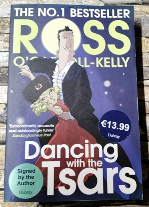 Ross O’Carroll-Kelly / Dancing with the Tsars (Signed by the Author) (Large Paperback)