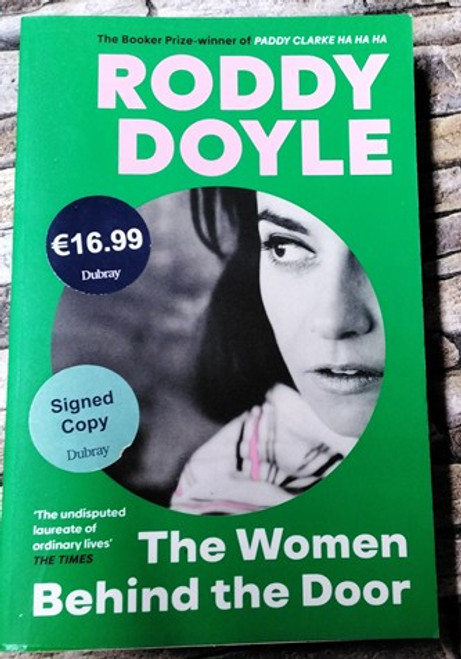 Roddy Doyle / The Women Behind the Door (Signed by the Author) (Large Paperback)