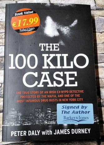 Peter Daly & James Durney / The 100 Kilo Case (Signed by the Author) (Large Paperback)