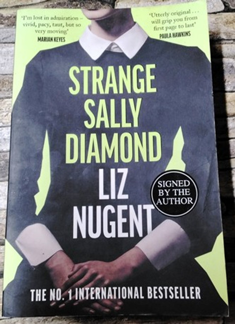 Liz Nugent / Strange Sally Diamond .(Signed by the Author) (Large Paperback)