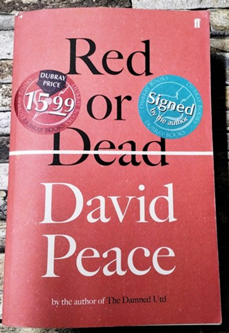David Peace / Red or Dead (Signed by the Author) (Large Paperback)