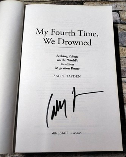 Sally Hayden / My Fourth Time, We Drowned (Signed by the Author) (Large Paperback)