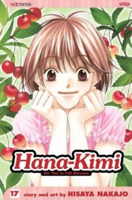 Hisaya Nakajo / Hana-Kimi: For You in Full Blossom, Vol. 17