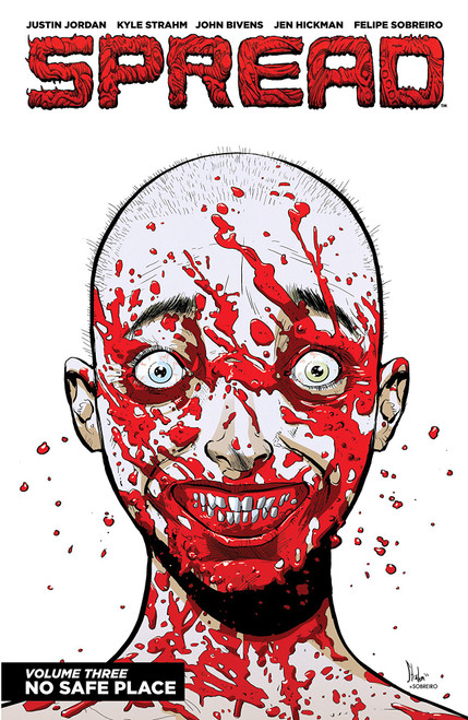 Justin Jordan / Spread, Vol. 3: No Safe Place (Graphic Novel)