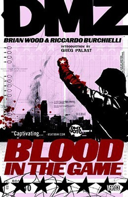 Brian Wood / DMZ, Vol. 6: Blood in the Game (Graphic Novel)