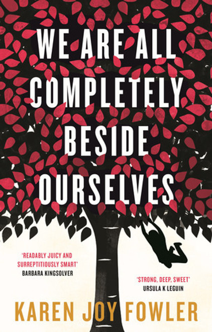 Karen Joy Fowler / We Are All Completely Beside Ourselves (Large Paperback)