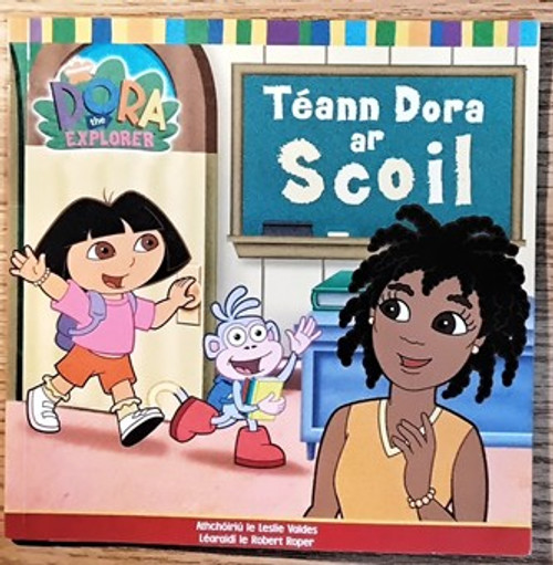 Dora the Explorer: Téann Dora ar Scoil (Children's Picture Book)