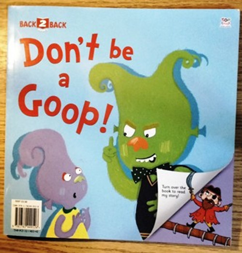Don't be a Gloop! / The Two Stubborn Pirates (Children's Picture Book)