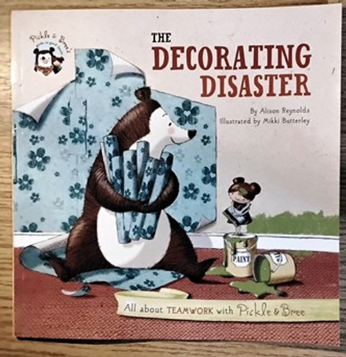 Pickle & Bree / The Decorating Disaster (Children's Picture Book)