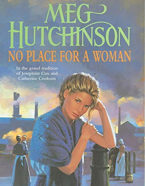 Meg Hutchinson / No Place for a Woman (Hardback)