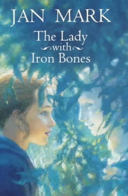 Jan Mark / The Lady with Iron Bones (Hardback)