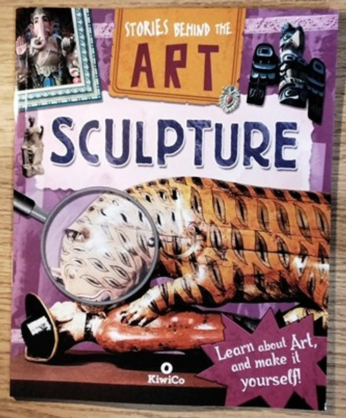 Stories Behind the Art: Sculpture (Children's Picture Book)