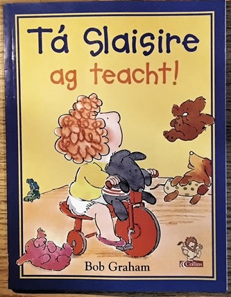 Bob Graham / Tá Slaisire ag Teacht! (Children's Picture Book)