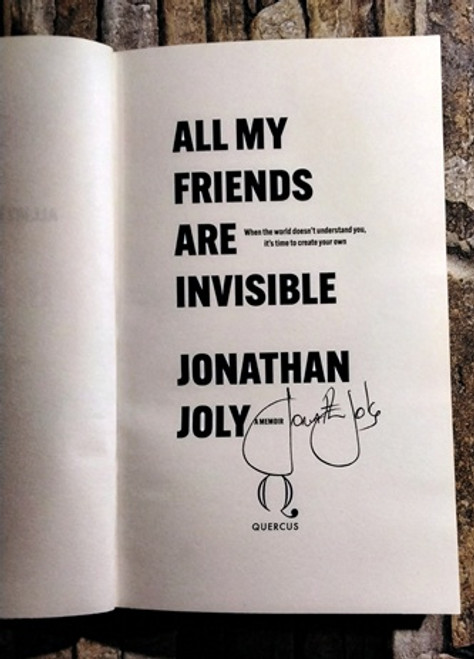 Jonathan Joly / All My Friends are Invisible (Signed by the Author) (Paperback)
