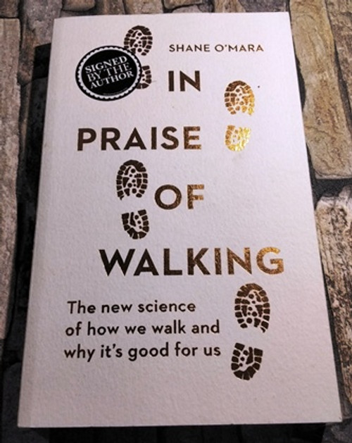Shane O'Mara / Praise of Walking (Signed by the Author) (Paperback)
