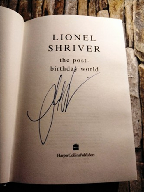 Lionel Shriver / the post-birthday world (Signed by the Author) (Hardback)