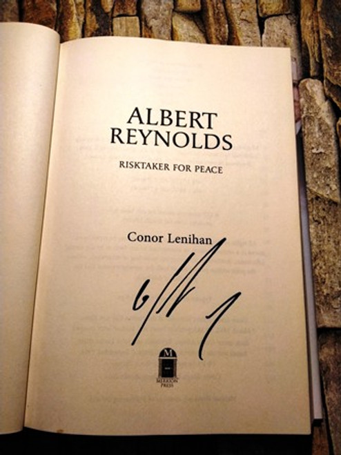 Conor Lenihan / Albert Reynolds, Risktaker for Peace (Signed by the Author) (Hardback)