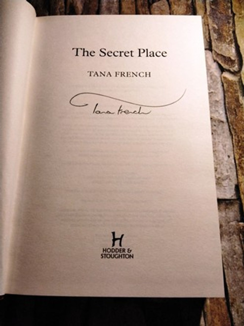 Tana French / The Secret Place (Signed by the Author) (Hardback)