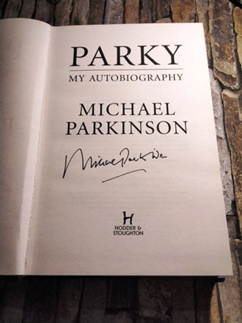 Michael Parkinson / Parky. (Signed by the Author) (Hardback)