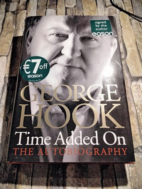George Hook / Time Added On. (Signed by the Author) (Hardback)