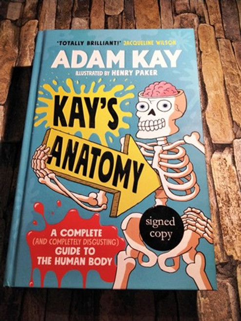 Adam Kay / Kay's Anatomy (Signed by the Author) (Hardback)