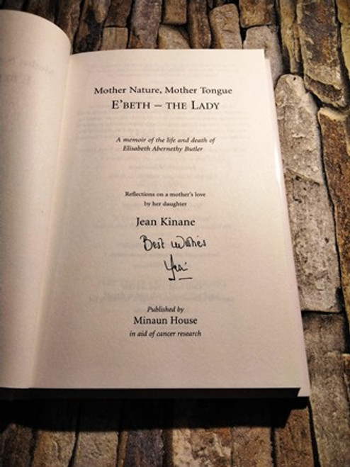 Jean Kinane / Mother Nature, Mother Tongue, E'Beth - The Lady (Signed by the Author) (Hardback)