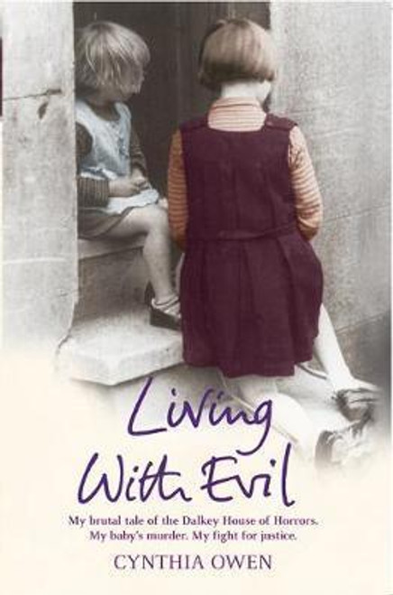 Cynthia Owen / Living with Evil (Large Paperback)