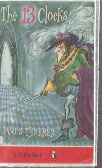 James Thurber / The 13 Clocks (Vintage Paperback)