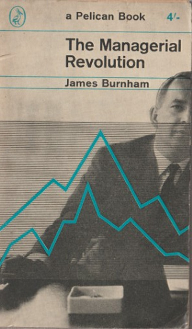 James Burnham / The Managerial Revolution (Vintage Paperback)