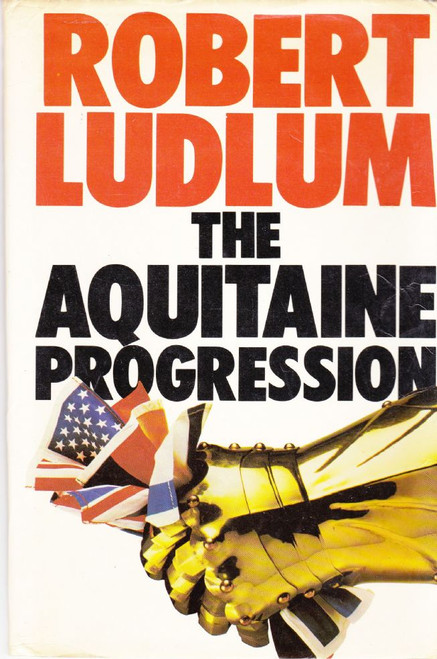 Robert Ludlum / The Aquitaine Progression