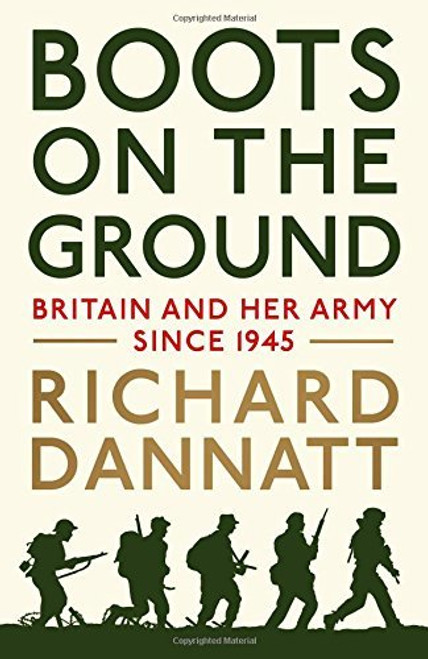 Richard Dannatt / Boots on the Ground (Hardback)