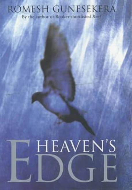 Romesh Gunesekera / Heaven's Edge (Hardback)