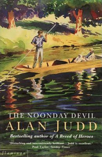 Alan Judd / The Noonday Devil