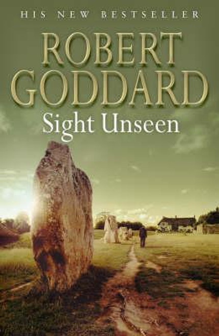 Robert Goddard / Sight Unseen (Hardback)