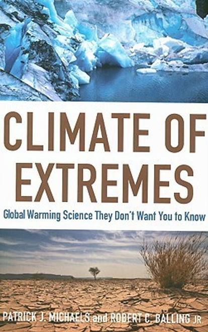 Patrick J. Michaels / Climate of Extremes (Hardback)