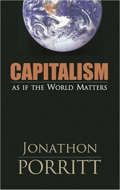 Jonathon Porritt / Capitalism (Hardback)