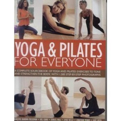 Françoise Barbira Freedman / Yoga and Pilates for Everyone (Coffee Table Book)