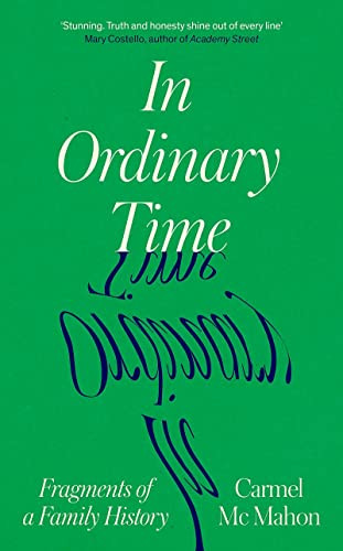 Carmel Mc Mahon / In Ordinary Time (Hardback)
