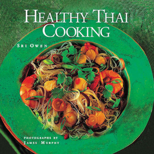 Sri Owen / Healthy Thai Cooking (Coffee Table Book)
