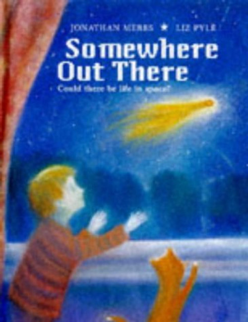 Jonathan Meres / Somewhere Out There (Children's Coffee Table book)