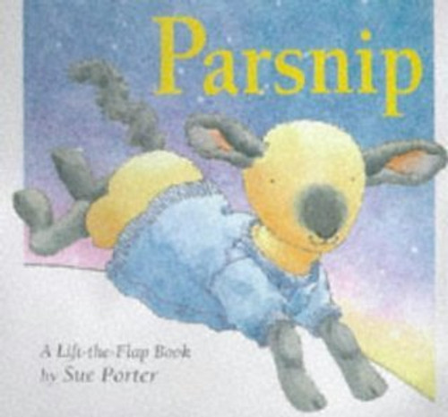 Sue Porter / Parsnip (Children's Coffee Table book)