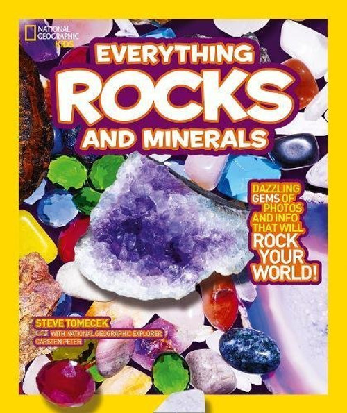 National Geographic Kids / Everything: Rocks and Minerals (Children's Coffee Table book)