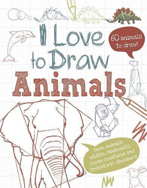 Amanda O'Neill / I Love to Draw Animals (Children's Coffee Table book)