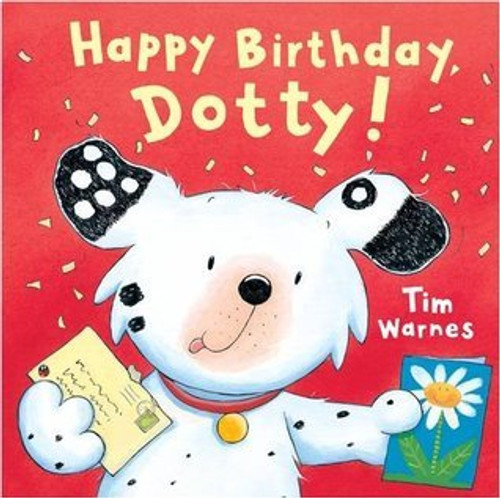Tim Warnes / Happy Birthday, Dotty! (Children's Coffee Table book)