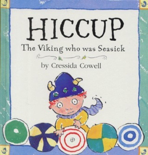 Cressida Cowell / Hiccup: The Viking who was Seasick (Children's Coffee Table book)