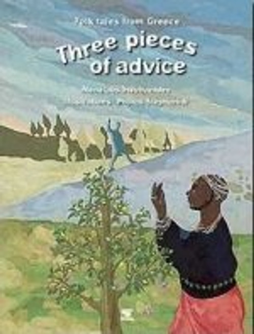 Menelaos Stephanides / Three Pieces of Advice (Children's Coffee Table book)