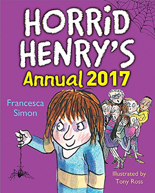 Horrid Henry’s Annual 2017 (Children's Coffee Table book)
